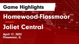 Homewood-Flossmoor  vs Joliet Central  Game Highlights - April 17, 2023