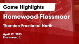 Homewood-Flossmoor  vs Thornton Fractional North  Game Highlights - April 19, 2023