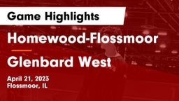 Homewood-Flossmoor  vs Glenbard West  Game Highlights - April 21, 2023