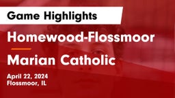 Homewood-Flossmoor  vs Marian Catholic  Game Highlights - April 22, 2024