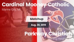 Matchup: Cardinal Mooney Cath vs. Parkway Christian  2019