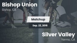 Matchup: Bishop Union vs. Silver Valley  2016