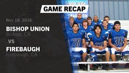 Recap: Bishop Union  vs. Firebaugh  2016