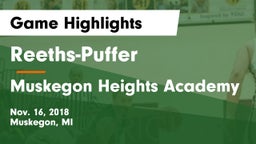 Reeths-Puffer  vs Muskegon Heights Academy Game Highlights - Nov. 16, 2018