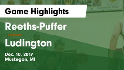 Reeths-Puffer  vs Ludington  Game Highlights - Dec. 10, 2019