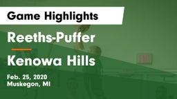 Reeths-Puffer  vs Kenowa Hills  Game Highlights - Feb. 25, 2020