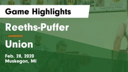 Reeths-Puffer  vs Union  Game Highlights - Feb. 28, 2020