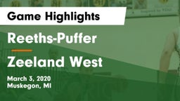 Reeths-Puffer  vs Zeeland West  Game Highlights - March 3, 2020