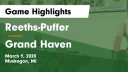 Reeths-Puffer  vs Grand Haven  Game Highlights - March 9, 2020