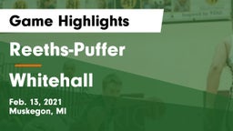 Reeths-Puffer  vs Whitehall  Game Highlights - Feb. 13, 2021