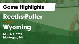 Reeths-Puffer  vs Wyoming  Game Highlights - March 2, 2021