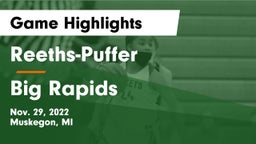 Reeths-Puffer  vs Big Rapids  Game Highlights - Nov. 29, 2022