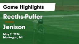 Reeths-Puffer  vs Jenison   Game Highlights - May 2, 2024