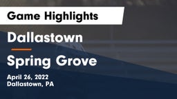 Dallastown  vs Spring Grove  Game Highlights - April 26, 2022