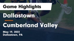 Dallastown  vs Cumberland Valley  Game Highlights - May 19, 2022