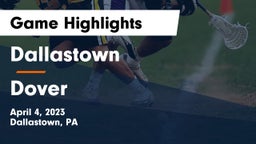 Dallastown  vs Dover  Game Highlights - April 4, 2023