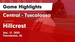 Central  - Tuscaloosa vs Hillcrest Game Highlights - Jan. 17, 2023