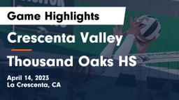 Crescenta Valley  vs Thousand Oaks HS Game Highlights - April 14, 2023