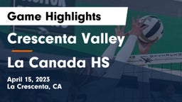 Crescenta Valley  vs La Canada HS Game Highlights - April 15, 2023