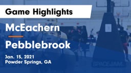 McEachern  vs Pebblebrook  Game Highlights - Jan. 15, 2021