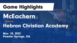 McEachern  vs Hebron Christian Academy  Game Highlights - Nov. 18, 2023