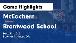 McEachern  vs Brentwood School Game Highlights - Dec. 29, 2023