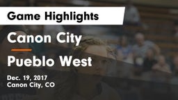 Canon City  vs Pueblo West  Game Highlights - Dec. 19, 2017