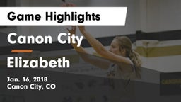 Canon City  vs Elizabeth  Game Highlights - Jan. 16, 2018