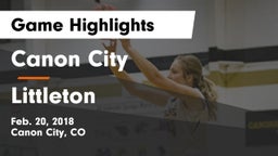 Canon City  vs Littleton  Game Highlights - Feb. 20, 2018