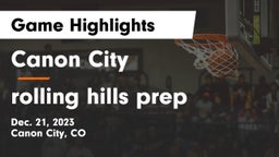 Canon City  vs rolling hills prep Game Highlights - Dec. 21, 2023