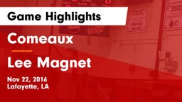 Comeaux  vs Lee Magnet  Game Highlights - Nov 22, 2016