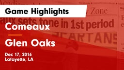 Comeaux  vs Glen Oaks Game Highlights - Dec 17, 2016