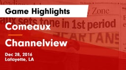 Comeaux  vs Channelview  Game Highlights - Dec 28, 2016