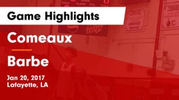 Comeaux  vs Barbe  Game Highlights - Jan 20, 2017