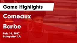 Comeaux  vs Barbe  Game Highlights - Feb 14, 2017