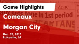Comeaux  vs Morgan City  Game Highlights - Dec. 28, 2017