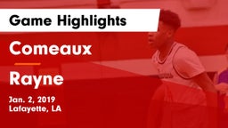 Comeaux  vs Rayne  Game Highlights - Jan. 2, 2019