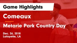 Comeaux  vs Metarie Park Country Day Game Highlights - Dec. 26, 2018