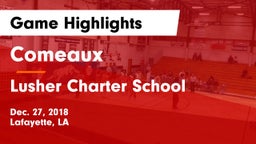Comeaux  vs Lusher Charter School Game Highlights - Dec. 27, 2018
