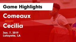 Comeaux  vs Cecilia  Game Highlights - Jan. 7, 2019