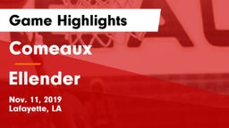Comeaux  vs Ellender  Game Highlights - Nov. 11, 2019