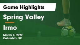 Spring Valley  vs Irmo  Game Highlights - March 4, 2022