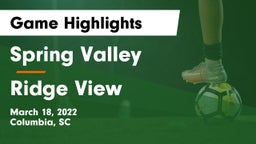 Spring Valley  vs Ridge View  Game Highlights - March 18, 2022