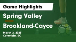 Spring Valley  vs Brookland-Cayce  Game Highlights - March 2, 2023