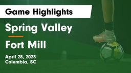 Spring Valley  vs Fort Mill  Game Highlights - April 28, 2023