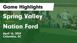 Spring Valley  vs Nation Ford  Game Highlights - April 16, 2024