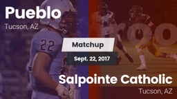 Matchup: Pueblo vs. Salpointe Catholic  2017