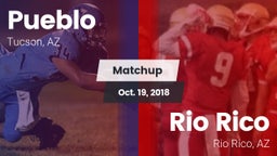 Matchup: Pueblo vs. Rio Rico  2018