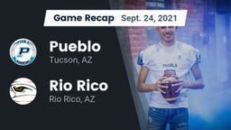 Recap: Pueblo  vs. Rio Rico  2021