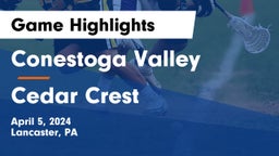 Conestoga Valley  vs Cedar Crest  Game Highlights - April 5, 2024